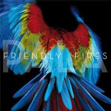 Friendly Fires-Pala /Zabalene/